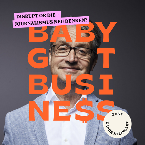 Gabor Steingart: Disrupt or Die – Journalismus neu denken?